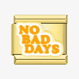 Charm NO BAD DAYS dourado